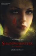 Shadowhunters. Le origini - 3. La principessa (Shadowhunters. The Infernal Devices (versione italiana))