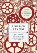 Voi avete gli orologi, noi abbiamo il tempo. Manifesto generazionale per non rinunciare al futuro