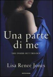 Inside Out - 2. Una parte di me (The Inside Out Trilogy (versione italiana))