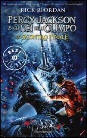 Lo scontro finale. Percy Jackson e gli dei dell'Olimpo [edizione tascabile]