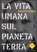 La vita umana sul pianeta Terra