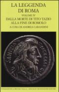 La leggenda di Roma. Testo latino e greco a fronte. Ediz. illustrata. 4: Dalla morte di Tito Tazio alla fine di Romolo