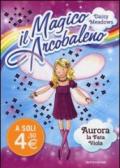 Aurora, la fata viola. Il magico arcobaleno: 7