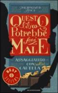 Questo libro potrebbe farvi male