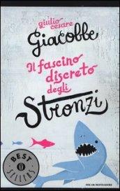 Il fascino discreto degli stronzi