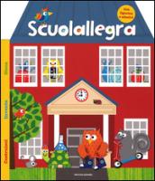 Scuolallegra. Ediz. illustrata