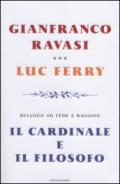 Il cardinale e il filosofo: Dialogo su fede e ragione