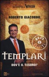 Templari. Dov'è il tesoro?