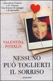 Nessuno può toglierti il sorriso