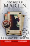 La mano del morto. Wild Cards. 7.