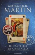 Wild Cards - 9. Il Castello di Cristallo: Le tentazioni di Hieronymus Bloat (Wild Cards (versione italiana))