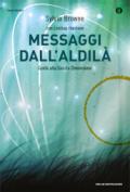 Messaggi dall'aldilà. Guida alla quarta dimensione