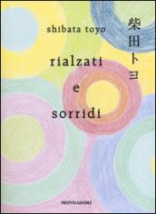 Rialzati e sorridi