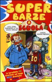 Superbarze a scuola