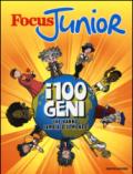 Focus junior. I 100 geni che hanno cambiato il mondo