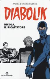Diabolik - Nicola, il ricattatore