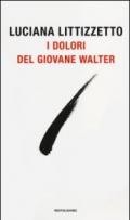 I dolori del giovane Walter