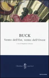 Vento dell'est, vento dell'ovest. Saga di una famiglia cinese