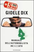 Manuale dell'automobilista incazzato