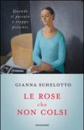 Le rose che non colsi. Psicologia dei rimpianti