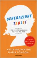 Generazione tablet: I sì e i no per crescere nell'era del web