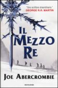 Il Mezzo Re (La trilogia del Mare Infranto Vol. 1)