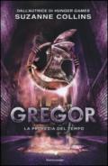 La profezia del tempo. Gregor: 5