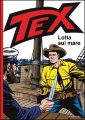 Lotta sul mare. Tex