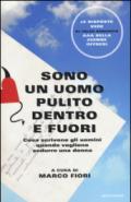 Sono un uomo pulito dentro e fuori: Cosa scrivono gli uomini quando vogliono sedurre una donna