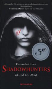 Città di ossa. Shadowhunters: 1