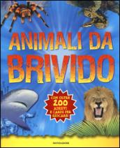 Animali da brivido. Con adesivi. Ediz. illustrata