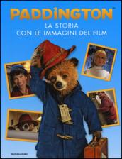 Paddington. La storia con le immagini del film