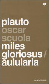 Aulularia-Miles gloriosus. Testo latino a fronte
