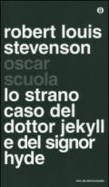 Lo strano caso del dottor Jekyll e del signor Hyde. Testo inglese a fronte