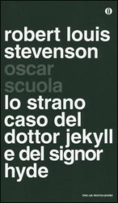 Lo strano caso del dottor Jekyll e del signor Hyde. Testo inglese a fronte