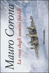 La voce degli uomini freddi