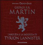 L'arguzia e la saggezza di Tyrion Lannister