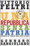 Una Repubblica senza patria. Storia d'Italia dal 1943 a oggi