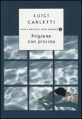 Prigione con piscina