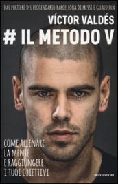 Il metodo V