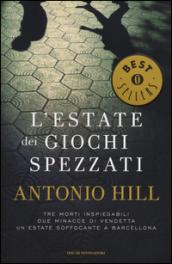 L'estate dei giochi spezzati