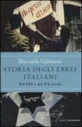 Storia degli ebrei italiani - volume terzo: Nel XIX e nel XX secolo