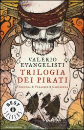 Trilogia dei pirati: Tortuga. Veracruz. Cartagena