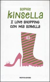 I love shopping con mia sorella