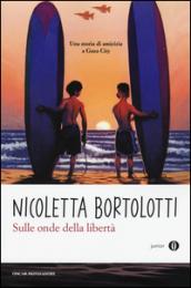 Sulle onde della libertà