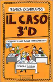 Il caso terza D. Cronache di una classe irrecuperabile