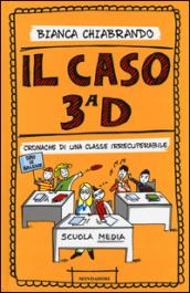 Il caso terza D. Cronache di una classe irrecuperabile