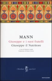 Giuseppe e i suoi fratelli - 4. Giuseppe il Nutritore