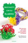 Braccialetti con gli elastici