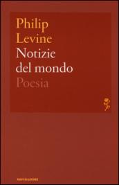 Notizie del mondo. Testo inglese a fronte